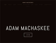 Tablet Screenshot of adammachaskee.com